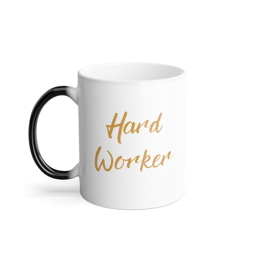 Hard Worker - Color Morphing Mug, 11oz